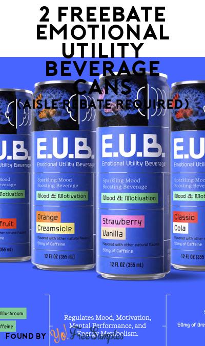 2 FREEBATE Emotional Utility Beverage Cans (Aisle Rebate Required)