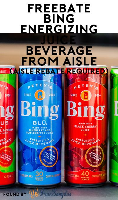 FREEBATE Bing Energizing Juice Beverage From Aisle (Aisle Rebate Required)