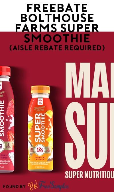 FREEBATE Bolthouse Farms Super Smoothie (Aisle Rebate Required)