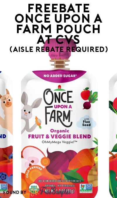 FREEBATE Once Upon a Farm Pouch at CVS (Aisle Rebate Required)