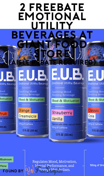 2 FREEBATE Emotional Utility Beverages at GIANT Food Store (Aisle Rebate Required)