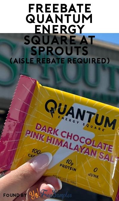 FREEBATE Quantum Energy Square at Sprouts (Aisle Rebate Required)