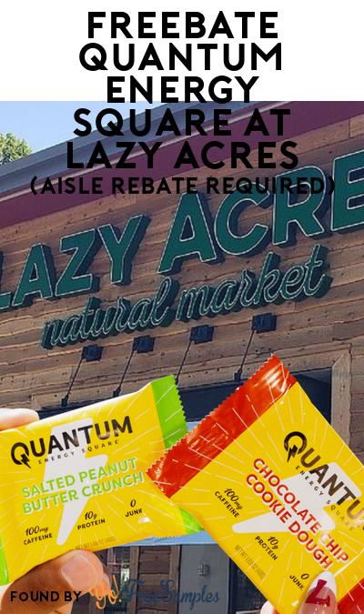 FREEBATE Quantum Energy Square at Lazy Acres (Aisle Rebate Required)