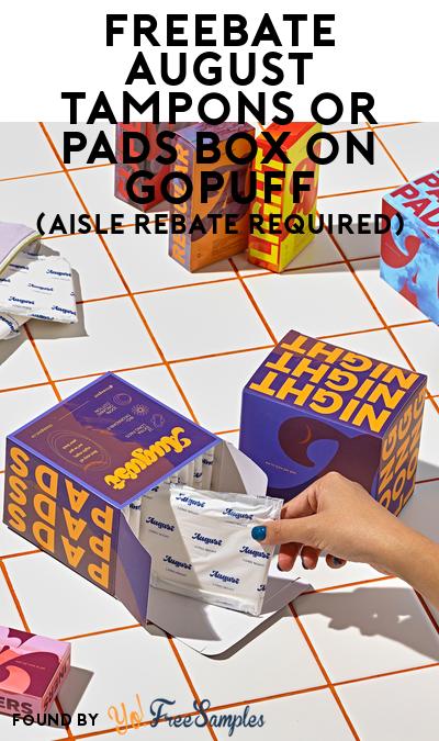 FREEBATE August Tampons or Pads Box on GoPuff (Aisle Rebate Required)