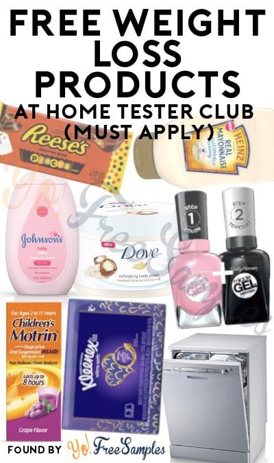 FREE Weight Loss Products At Home Tester Club (Must Apply)