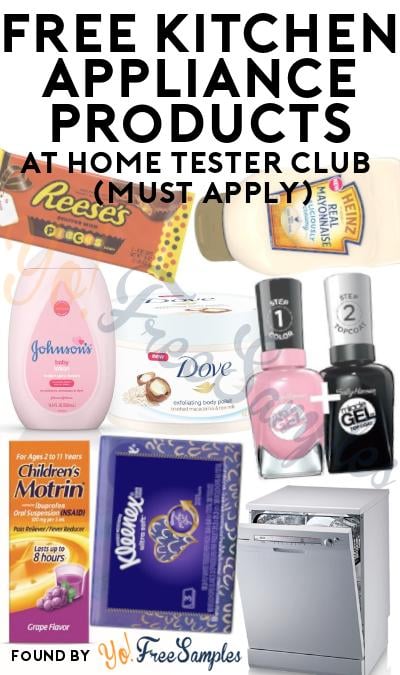 FREE Kitchen Appliance Products At Home Tester Club (Must Apply)