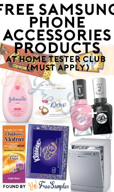 FREE Samsung Phone Accessories Products At Home Tester Club (Must Apply)