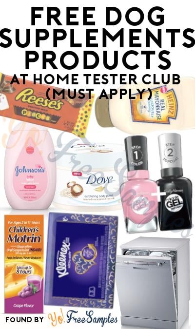 FREE Dog Supplements Products At Home Tester Club (Must Apply)