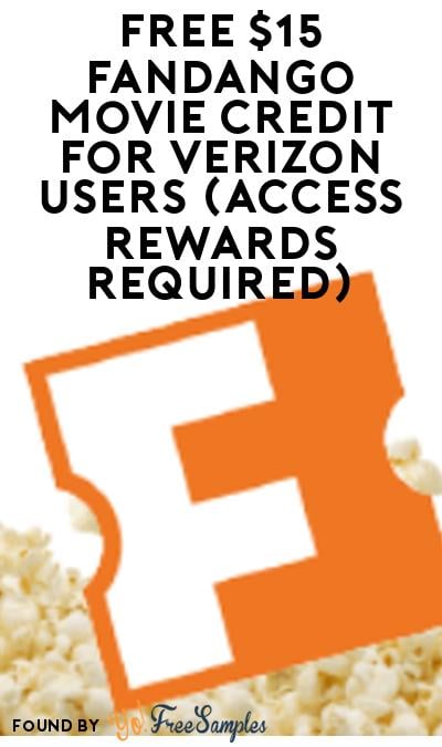 FREE $15 Fandango Movie Credit For Verizon Users (Access Rewards Required)
