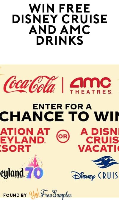 Win FREE Disney Cruise Vacation In Coca Cola AMC Sweepstakes