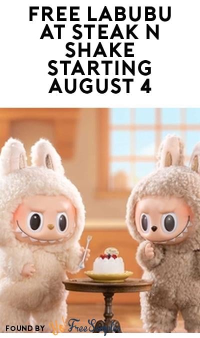 FREE Labubu at Steak n Shake Starting August 4