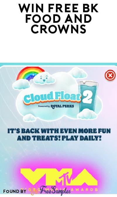 Win FREE Drinks and Crowns in Burger King Cloud Float Game