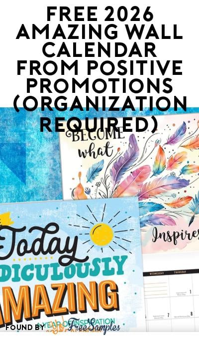 FREE 2026 Amazing Wall Calendar From Positive Promotions (Organization Required)