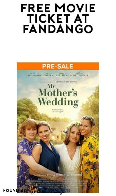 FREE Movie Ticket to My Mothers Wedding at Fandango (Promo Code Required)