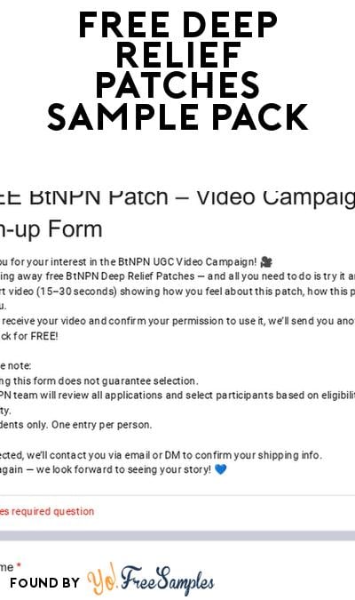 FREE Deep Relief Patches For Video Review (Must Apply)