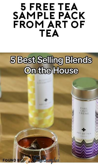 5 FREE Tea Sample Pack From Art of Tea