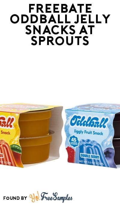 FREEBATE Oddball Jelly Snacks At Sprouts (Aisle Rebate Required)