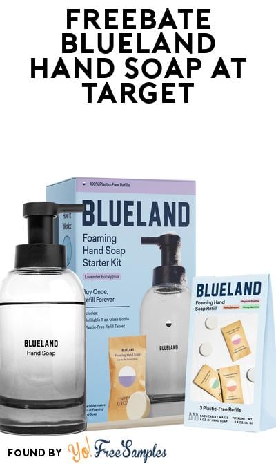 FREE Blueland Hand Soap Refill Pack With Starter Set Purchase At Target (WeStock Rebate)