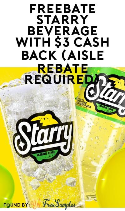 FREEBATE Starry Beverage with $3 Cash Back (Aisle Rebate Required)