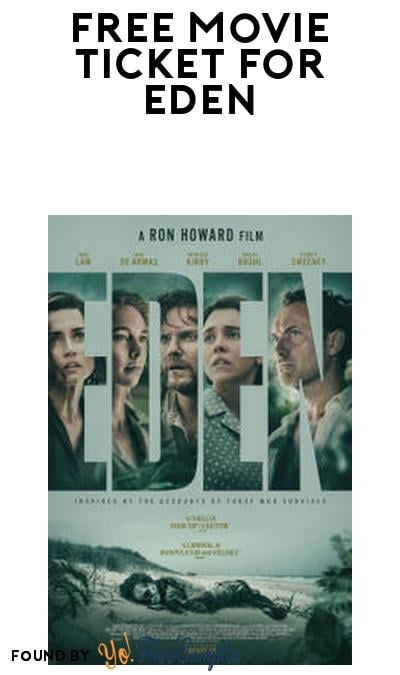 FREE Movie Ticket to Eden Movie at Fandango (Code Required)
