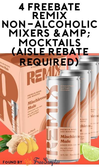 4 FREEBATE Remix Non-Alcoholic Mixers & Mocktails (Aisle Rebate Required)