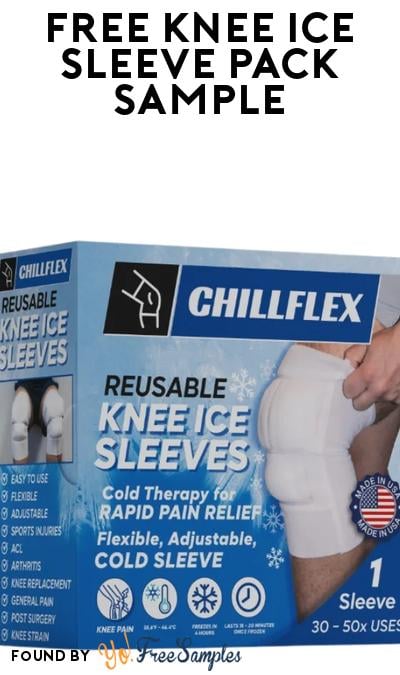 Possible FREE ChillFlex Ice Pack Knee Sleeves (Social Media Ad Required)