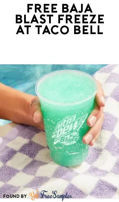 FREE Baja Blast Freeze at Taco Bell For Your Birthday (App Required)