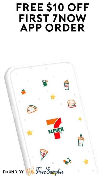 FREE $10 Off First 7NOW App Order (7-Eleven App Required)