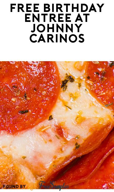 FREE Birthday Entree at Johnny Carinos with Purchase (Signup Required)