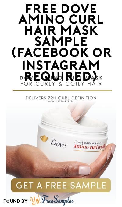 FREE Dove Amino Curl Hair Mask Sample (Facebook or Instagram Required)