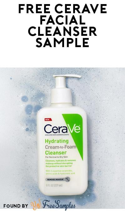FREE CeraVe Hydrating Cream-to-Foam Cleanser Cleanser Sample From SoPost