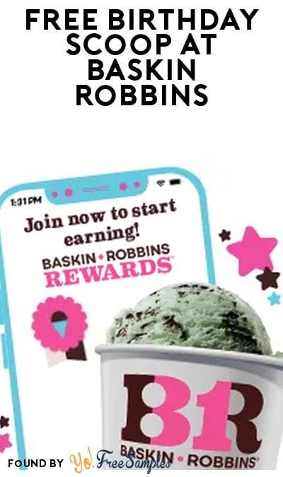 FREE Birthday Ice Cream Scoop At Baskin-Robbins (App Required)
