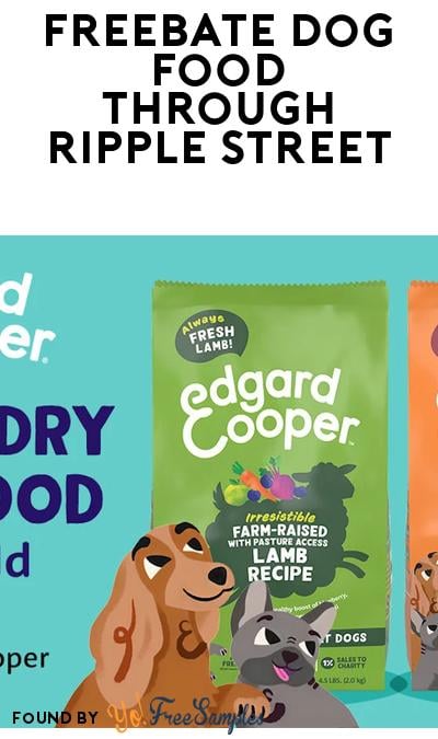 FREEBATE Edgard & Cooper Dog Food at Ripple Street (Must Apply)