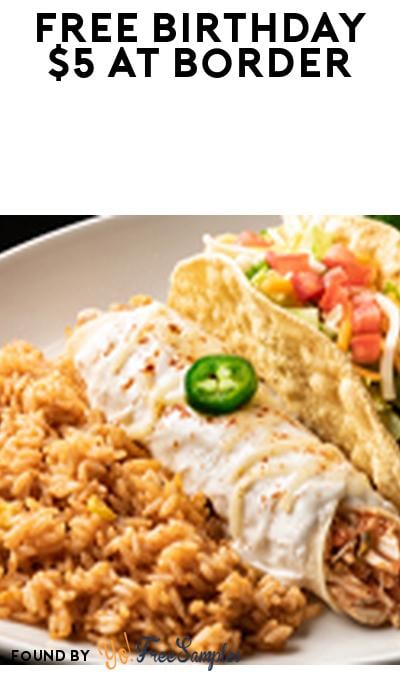 FREE $5 Birthday Reward At On The Border (Rewards Required)