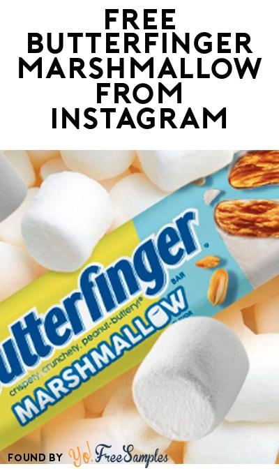 FREE Butterfinger Marshmallow Candy Bar For Instagram Followers