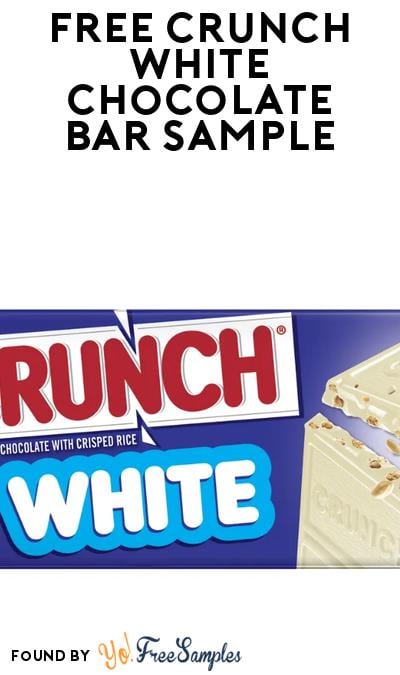 FREE Crunch White Chocolate Bar Sample From Social Media
