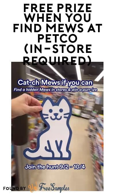 FREE Prize When You Find Mews at PETCO (In-Store Required)