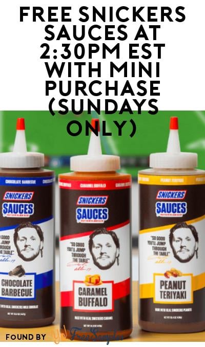 FREE Snickers Sauces At 2:30PM EST With Mini Purchase (Sundays Only)