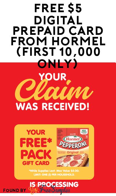 FREE $5 Digital Prepaid Card from Hormel (First 10,000 Only)
