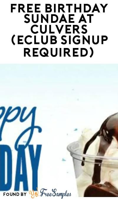 FREE Birthday Sundae at Culvers (eClub Signup Required)