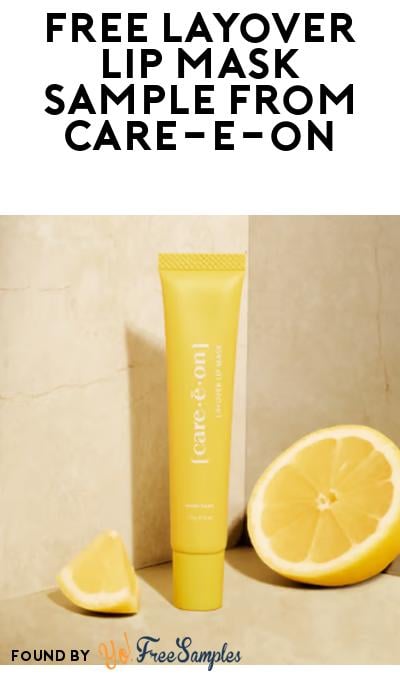 FREE Layover Lip Mask Sample From Care-e-on