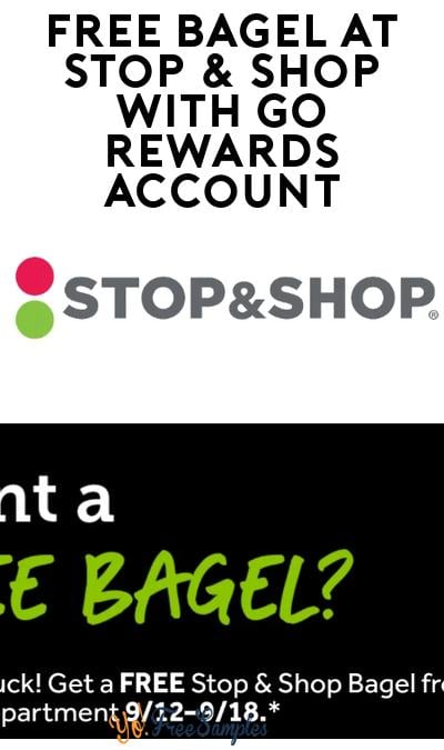 FREE Bagel at Stop & Shop with GO Rewards Account