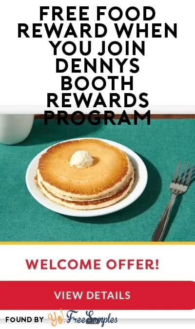 FREE Food Reward When You Join Dennys Booth Rewards Program
