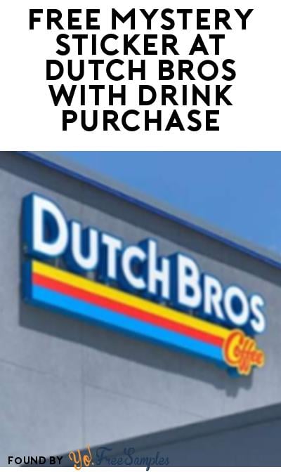 FREE Mystery Sticker At Dutch Bros With Drink Purchase