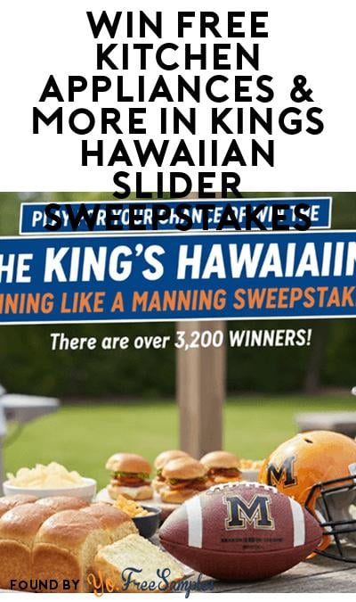 Win FREE Kitchen Appliances & More in Kings Hawaiian Slider Sweepstakes