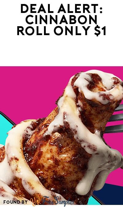 DEAL ALERT: $1 Classic Cinnamon Roll at Cinnabon October 4 (Rewards Required)