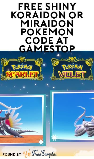 FREE Shiny Koraidon or Miraidon Pokemon Code at GameStop