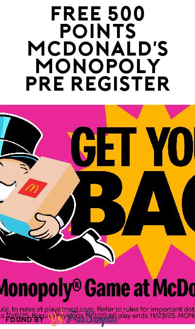 FREE 500 MyMcDonald’s Rewards Points for MONOPOLY Game Pre-Registration