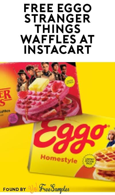 FREE Eggo Stranger Things Waffles at Instacart Starting October 3