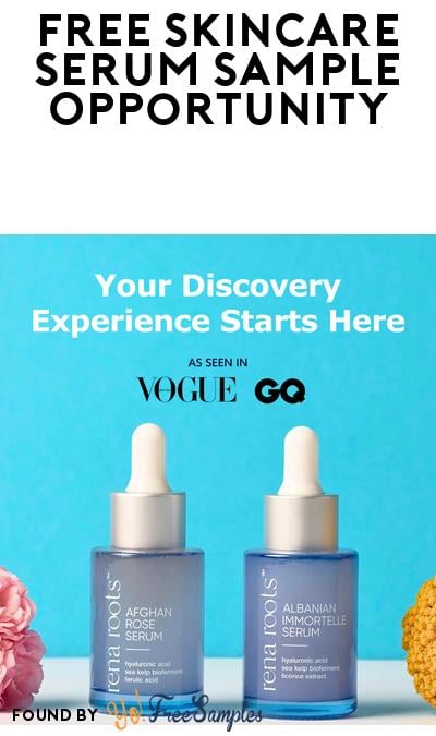 FREE Rena Roots Skincare Serum Sample (Must Apply)